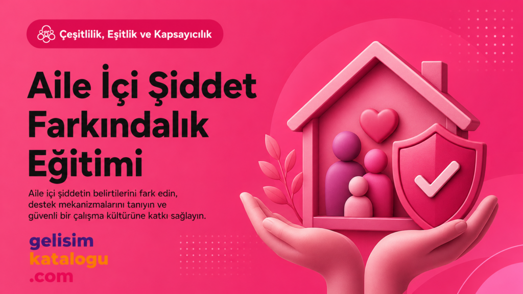 Aile İçi Şiddet Farkındalık Eğitimi