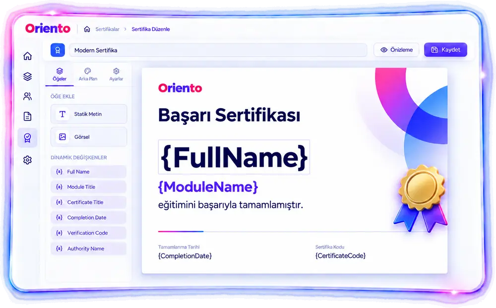 Oriento sertifika tasarımcısı: şablon düzenleme ve ad, modül, tarih gibi dinamik alanlar