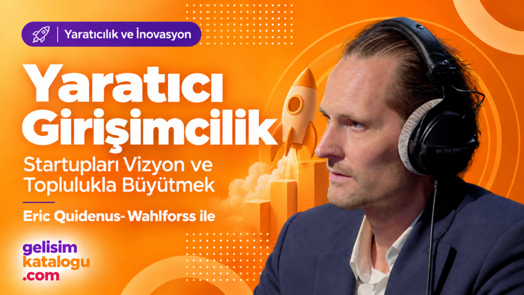Creative Entrepreneurship – Growing Startups with Vision and Community – Eric Quidenus-Wahlforss